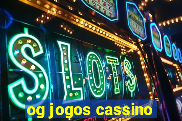 og jogos cassino